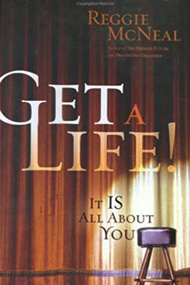 Get a Life!: It IS All About You